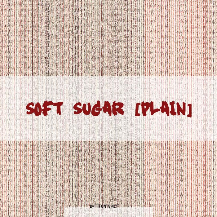 Soft Sugar [plain] example